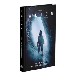 Alien JDR : Bâtir des Mondes Meilleurs