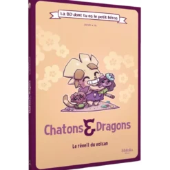 Chatons & Dragons - Le Réveil du Volcan : La BD dont tu es le petit héros
