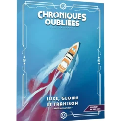 Chroniques Oubliées Contemporain 2ème Édition : Luxe, Gloire et Trahison