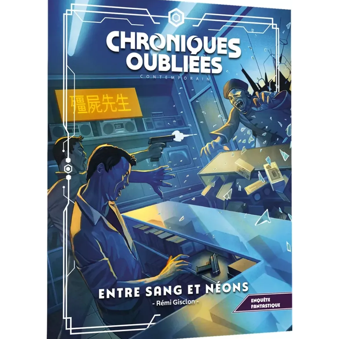 Chroniques Oubliées Contemporain 2ème Édition : Entre Sang et Néons