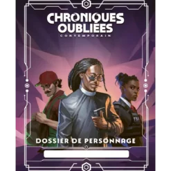 Chroniques Oubliées Contemporain 2ème Édition : Dossiers de Personnage