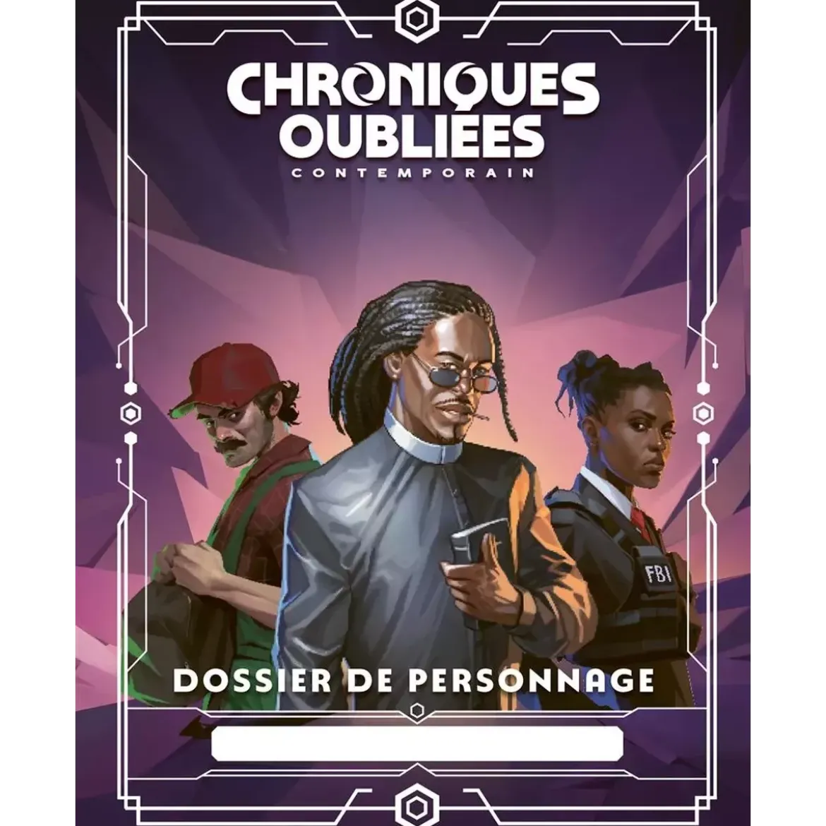 Chroniques Oubliées Contemporain 2ème Édition : Dossiers de Personnage