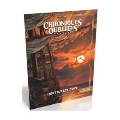 Chroniques Oubliées Fantasy 2ème Édition : Mort sur le Fleuve