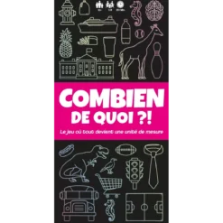 Combien de Quoi ?!