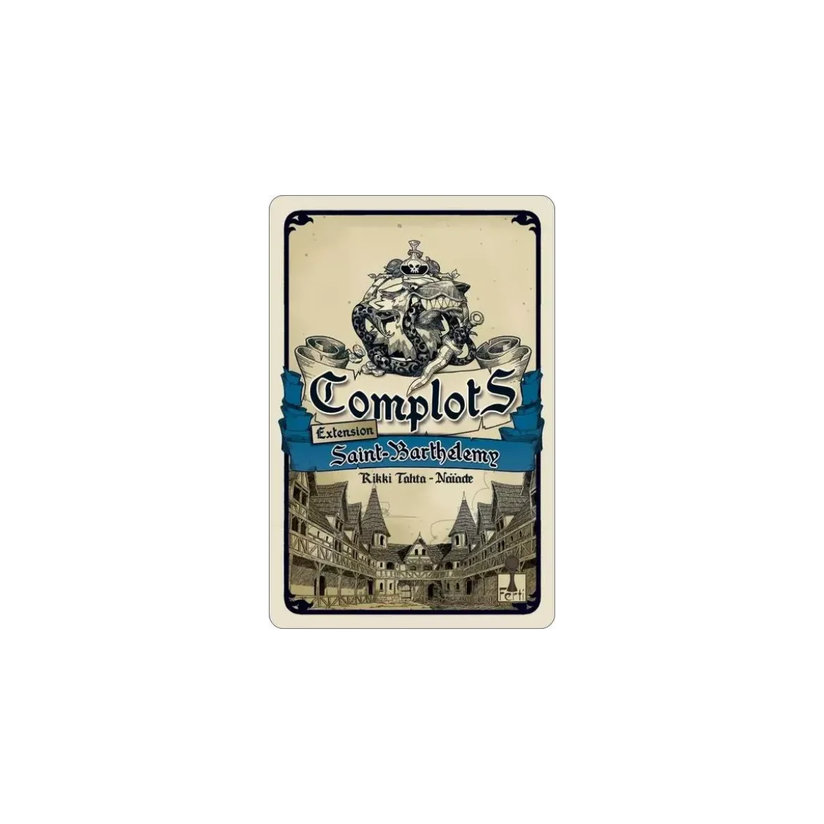 Complots : Saint-Barthélemy - Extension