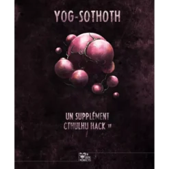 Cthulhu Hack : Libri Deorum - Yog-Sothoth