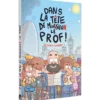 Dans la Tête de Monsieur Prof - Voyages à Londres : La BD dont vous êtes le héros
