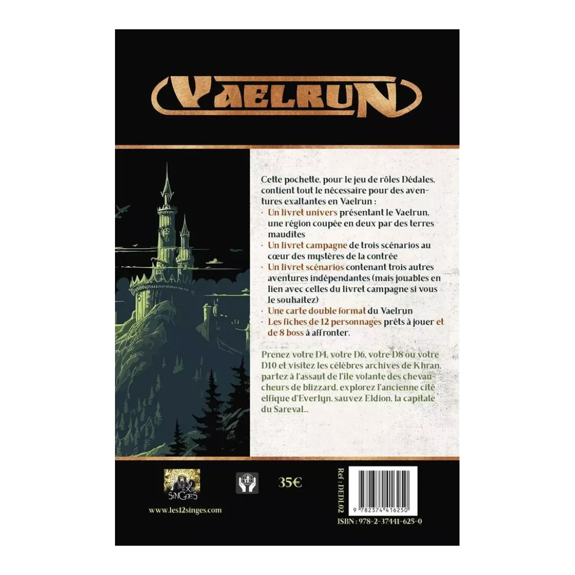 Dédales : Campagne Vaelrun