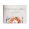 Des Gaufres pour Esther
