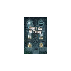 Don't Go In There - Version Anglaise