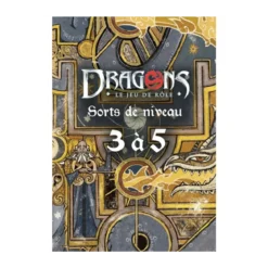 Dragons : Sorts de niveau 3 à 5