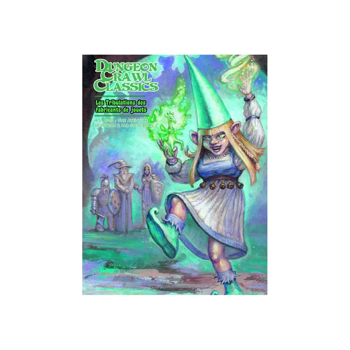 Dungeon Crawl Classics - Hors-Série Numéro 2 : Les Tribulations des Fabricants de Jouets