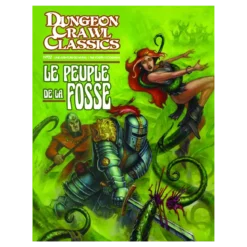 Dungeon Crawl Classics - Numéro 2 : Le Peuple de la Fosse