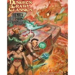 Dungeon Crawl Classics - Numéro 21 : La Menace du Tyran Atomique