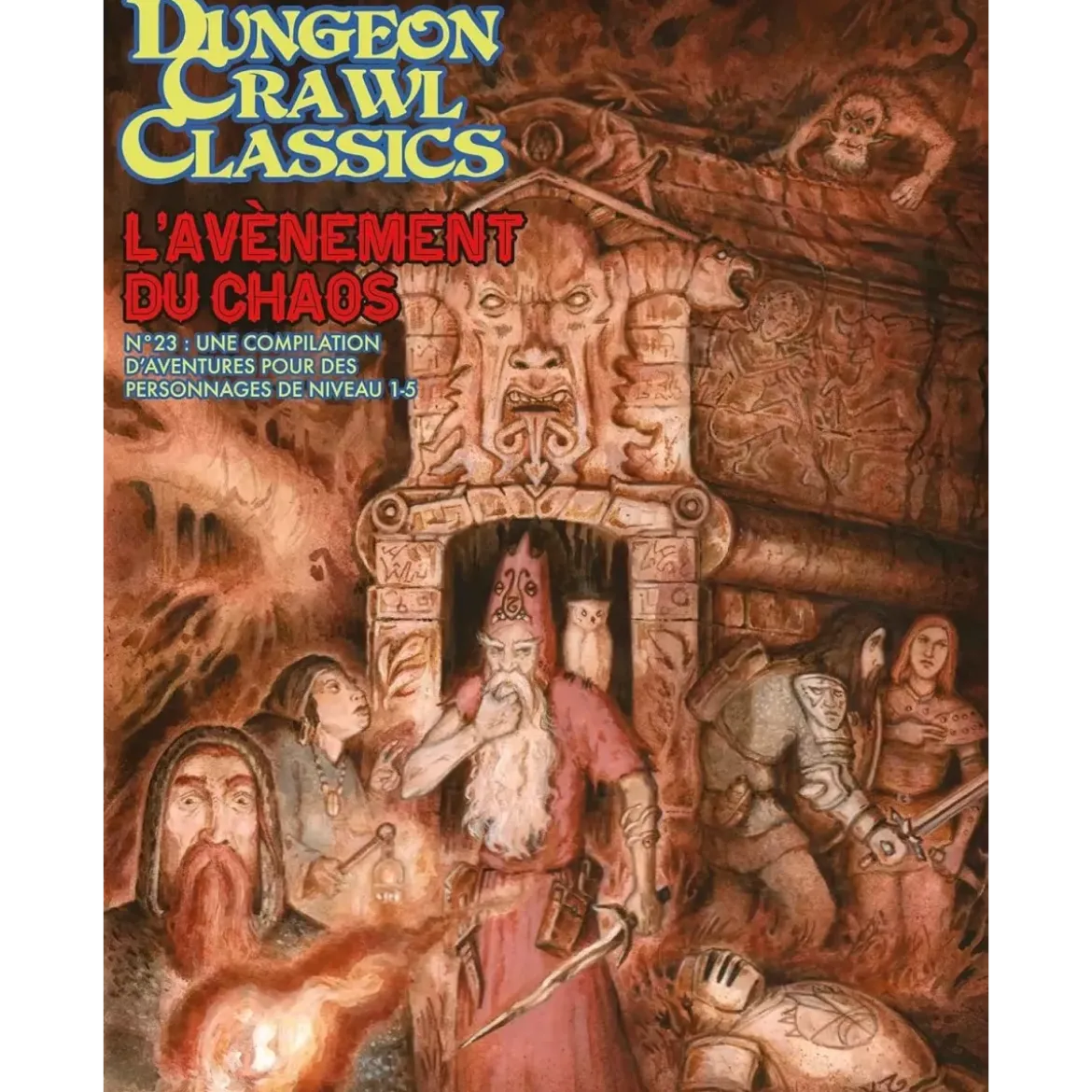 Dungeon Crawl Classics - Numéro 23 : L'Avènement du Chaos