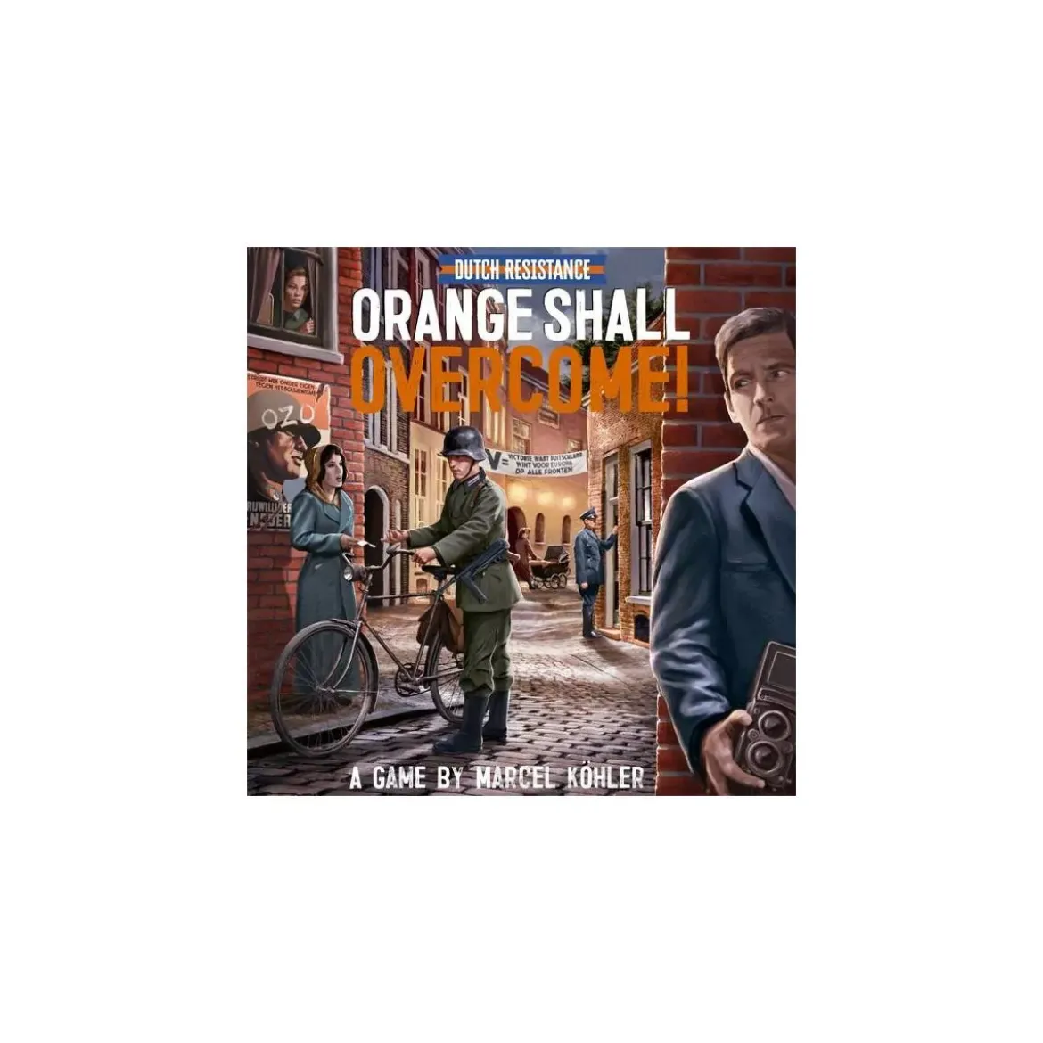 Dutch Resistance : Orange Shall Overcome - Version Anglaise