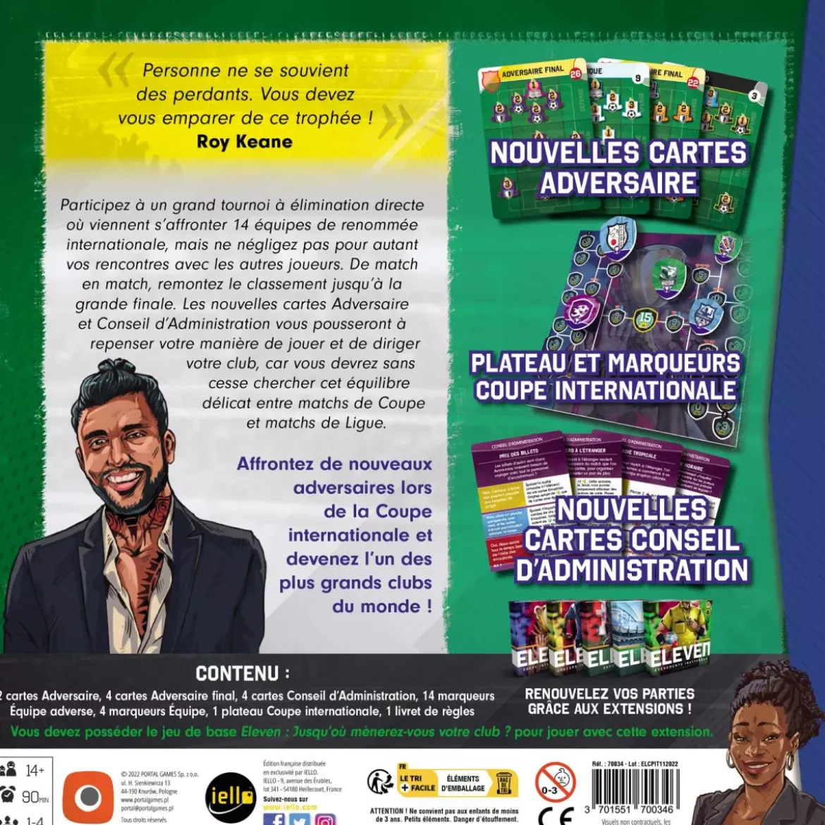 Eleven : Coupe Internationale - Extension