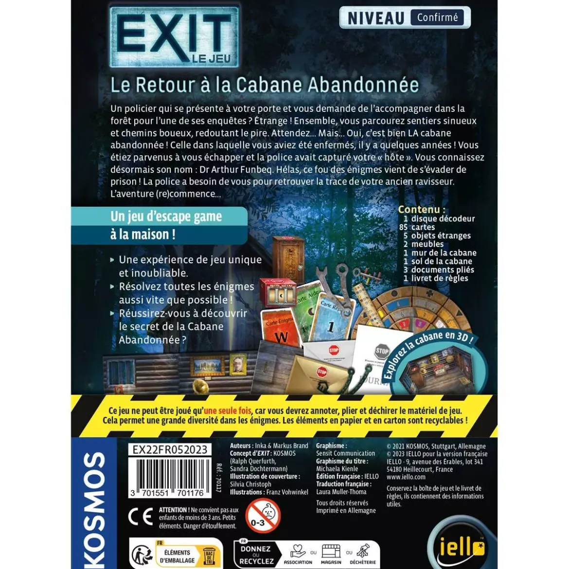 Exit : Le Retour à la Cabane Abandonnée