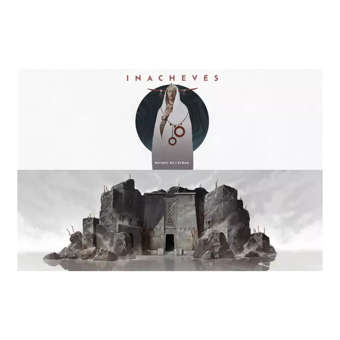 Inachevés : Recueil de l'Écran