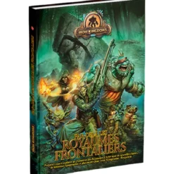 Iron Kingdoms : Par Delà les Royaumes Frontaliers