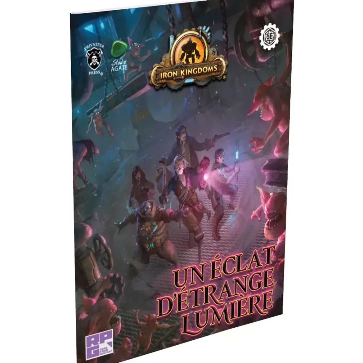 Iron Kingdoms : Un Éclat d’Étrange Lumière