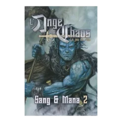 L'Ange du Chaos : Sang et Mana 2