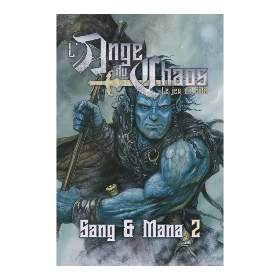 L'Ange du Chaos : Sang et Mana 2