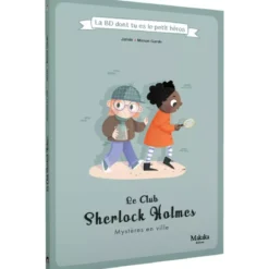 Le Club Sherlock Holmes - Mystère en ville : La BD dont tu es le petit héros