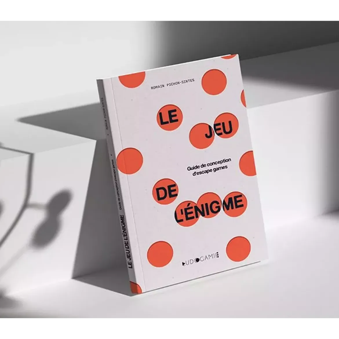 Le Jeu de L’Énigme - Guide de Conception D’escape Games
