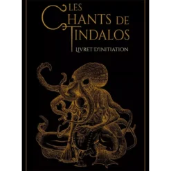 Les Chants de Tindalos - Livret d'Initiation