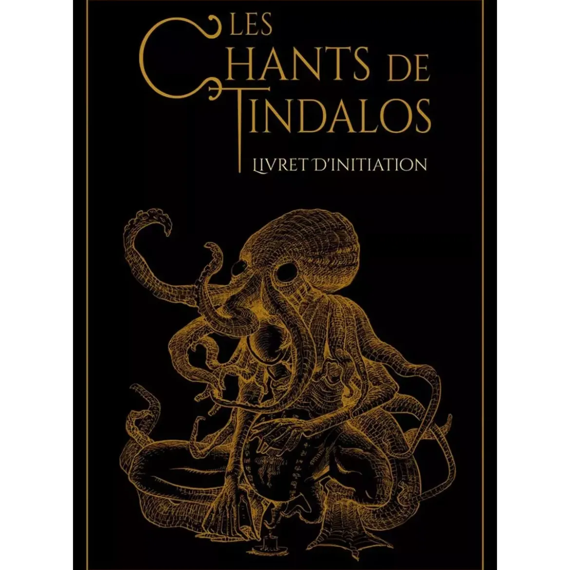 Les Chants de Tindalos - Livret d'Initiation