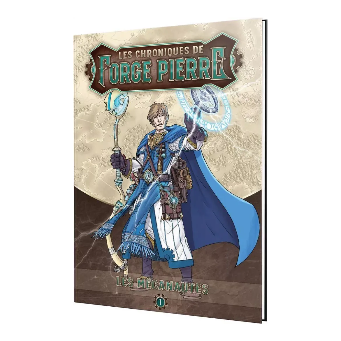 Les Chroniques de Forge Pierre : Les Mécanautes 1