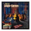 Les loups-garous de Thiercelieux : Best Of