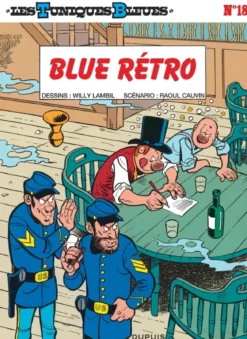 Les Tuniques Bleues - Tome 18 - Blue rétro