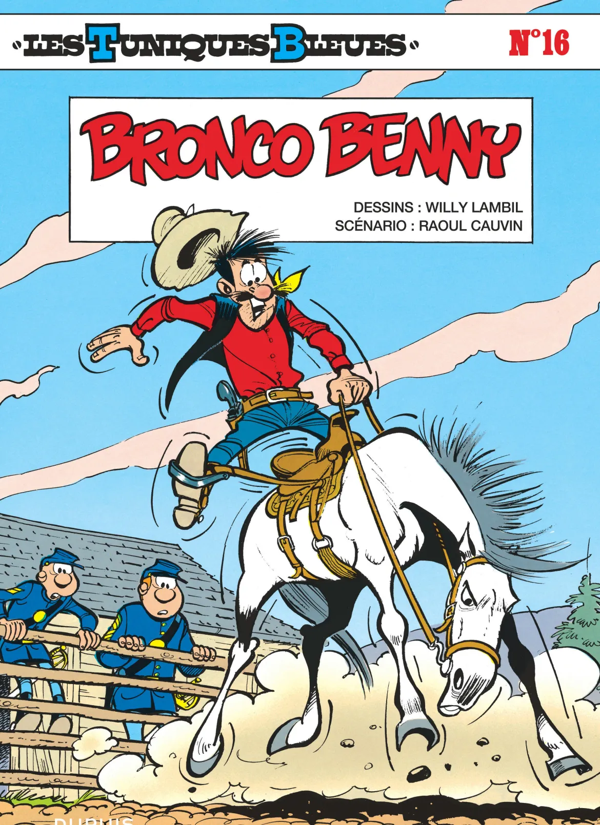 Les Tuniques Bleues - Tome 16 - Bronco Benny