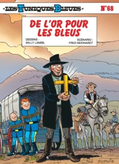 Les Tuniques Bleues - Tome 68 - De l’or pour les Bleus