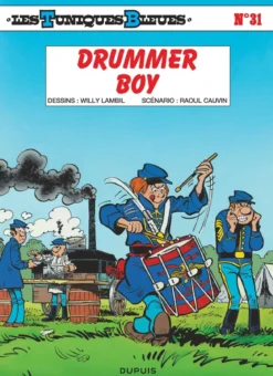 Les Tuniques Bleues - Tome 31 - Drummer boy
