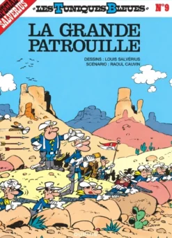 Les Tuniques Bleues - Tome 9 - La Grande patrouille