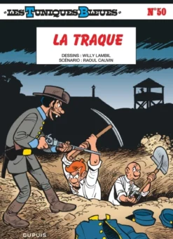 Les Tuniques Bleues - Tome 50 - La traque