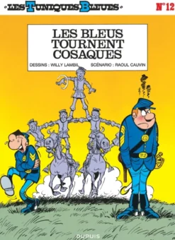 Les Tuniques Bleues - Tome 12 - Les Bleus tournent cosaques