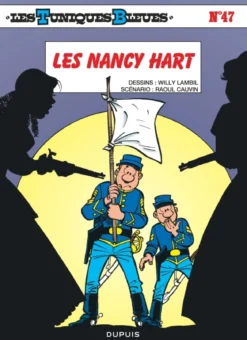 Les Tuniques Bleues - Tome 47 - Les Nancy Hart