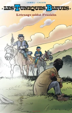 Les Tuniques Bleues - Tome 61 - L'étrange soldat Franklin