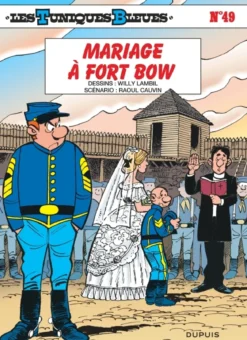 Les Tuniques Bleues - Tome 49 - Mariage à Fort Bow