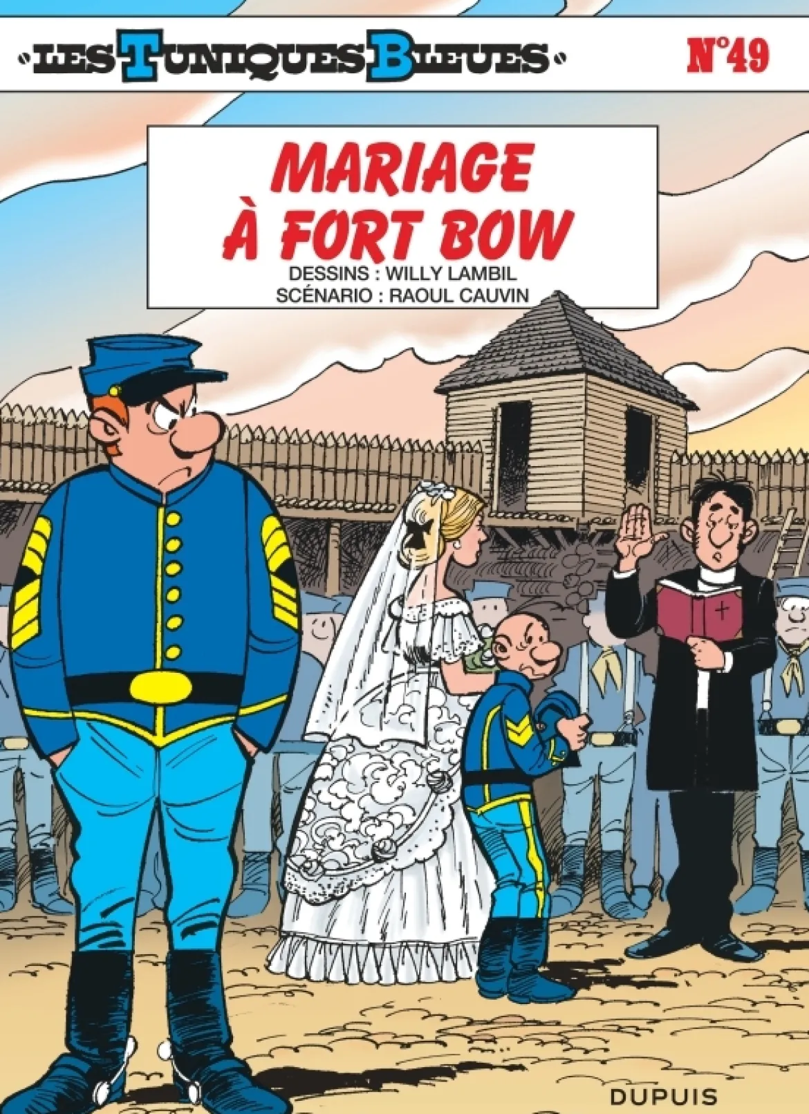 Les Tuniques Bleues - Tome 49 - Mariage à Fort Bow