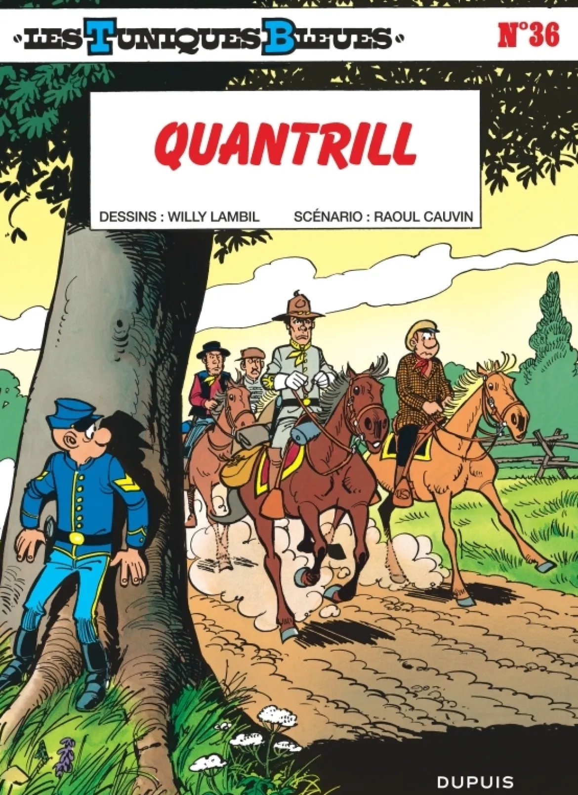 Les Tuniques Bleues - Tome 36 - Quantrill