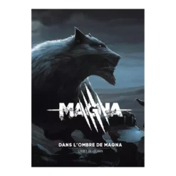 Magna : Dans l'Ombre de Magna