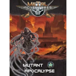 Metal Adventures - Mutant Apocalypse
