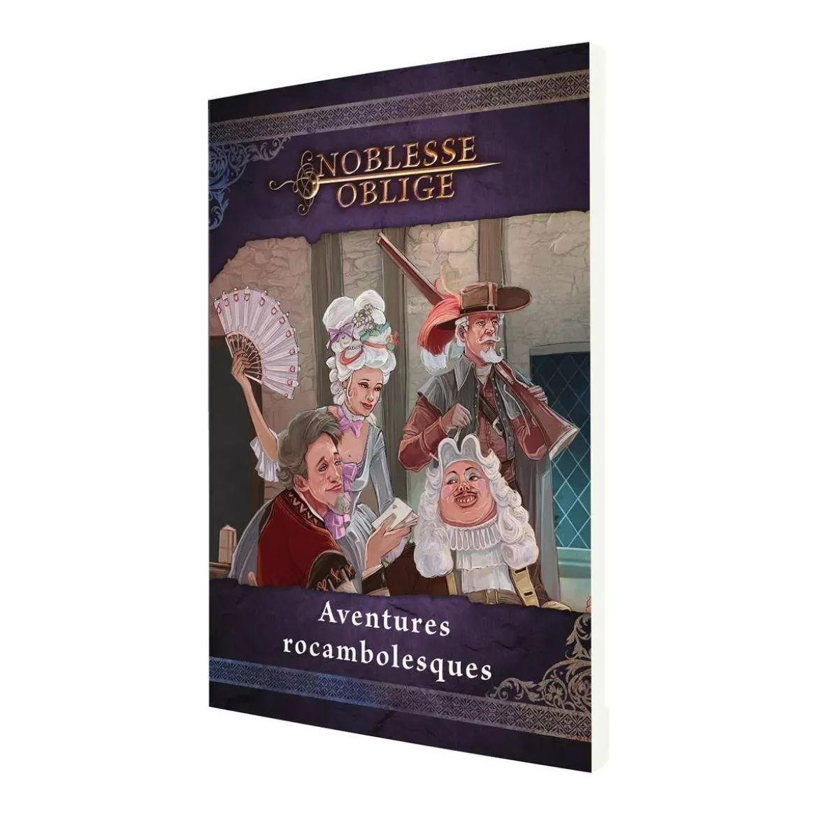 Noblesse Oblige : Aventures Rocambolesques