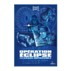 Opération Eclipse - Le casse impossible