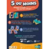 5 ou Moins